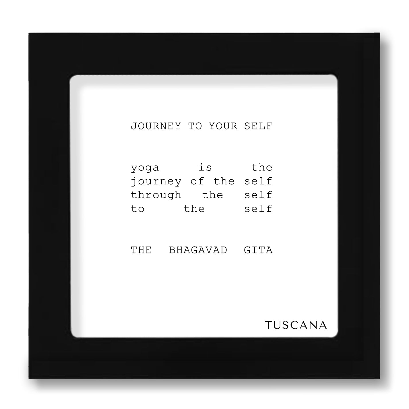 "JOURNEY TO YOUR SELF" THE BHAGAVAD GITA