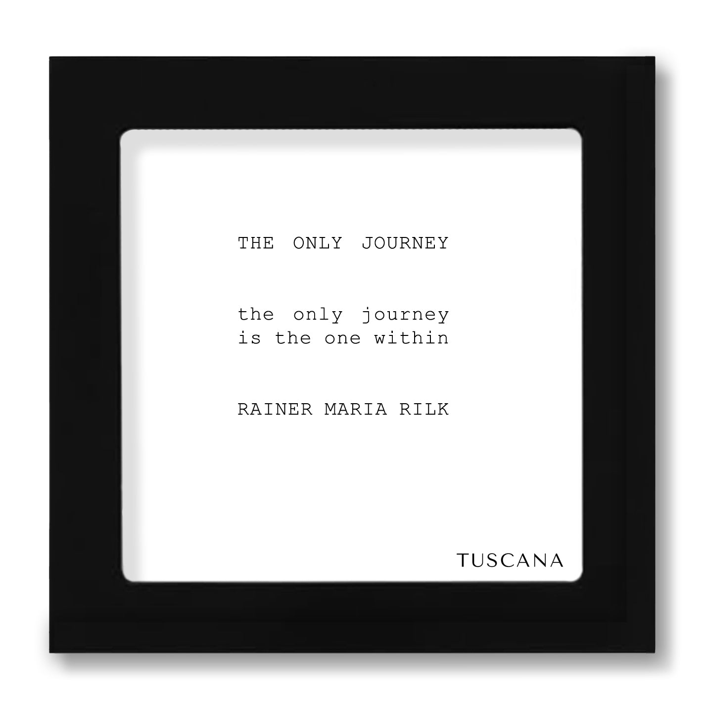 "THE ONLY JOURNEY" BY RAINER MARIA WILK